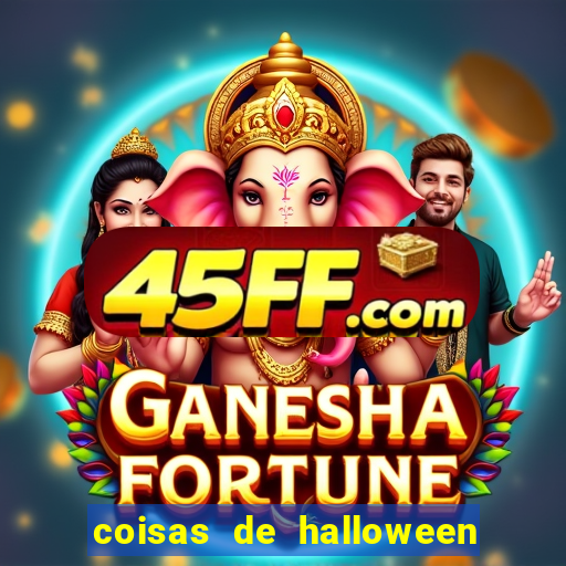 coisas de halloween de a a z